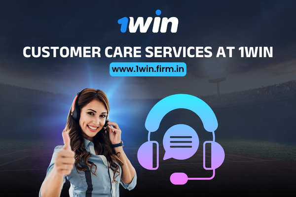 24/7 Customer Care Services at 1Win for User Support